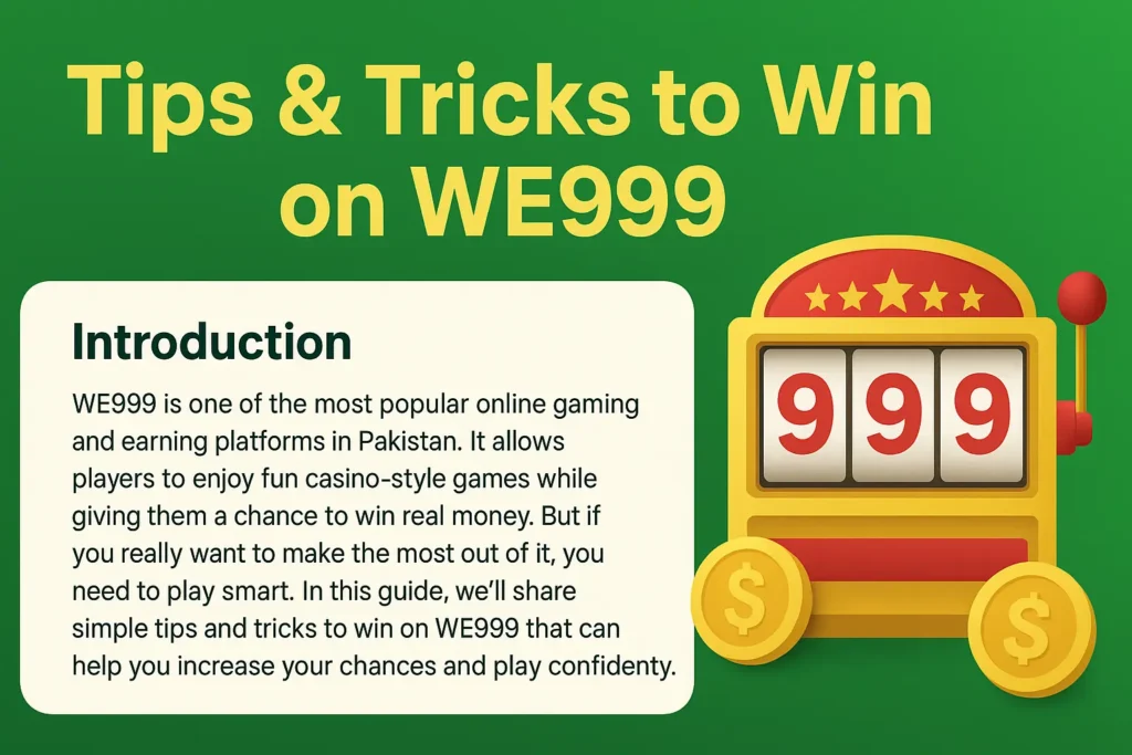 Tips & Tricks to Win on We999